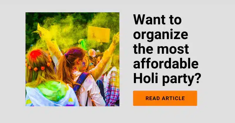 Budget Holi Party: 15 Ways to Have Fun Without Burning a Hole in Your Pocket 