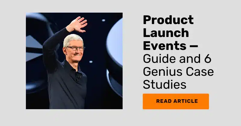 11 Product Launch Event Ideas With Successful Case Studies
